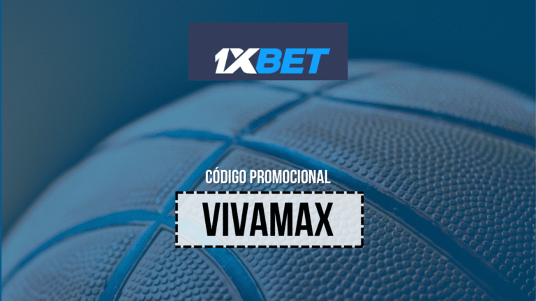 Código Promocional 1xBet (2025): Use “VIVAMAX” já!
