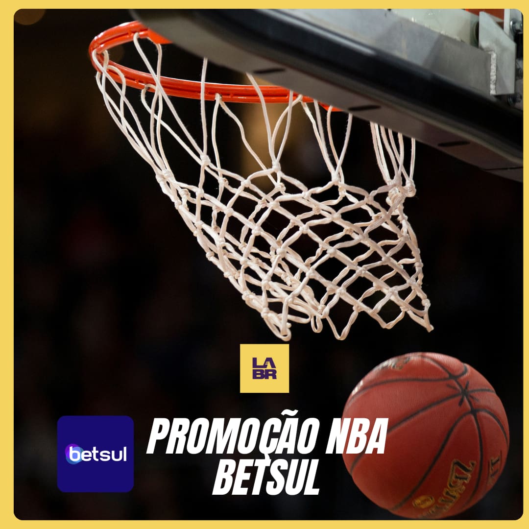 Promoção NBA Betsul: Ganhe até R$ 150 em Março 2026