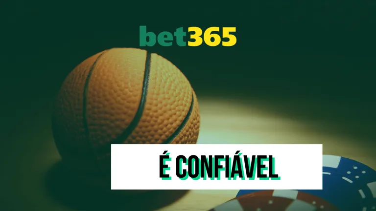 bet365 É Confiável? Análise da Casa de Apostas