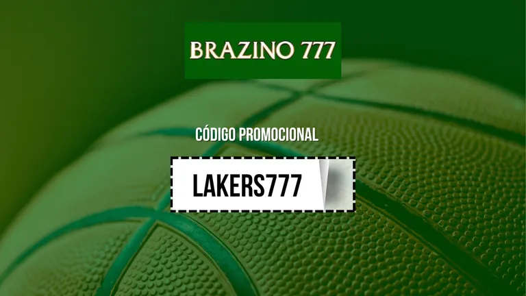 C&oacute;digo Promocional Brazino777 2026: ative LAKERS777&nbsp;em Agosto