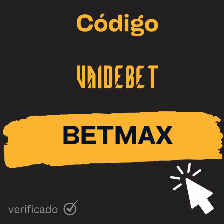C&oacute;digo promocional Vai de Bet &ldquo;BETMAX&rdquo;: use em 2026