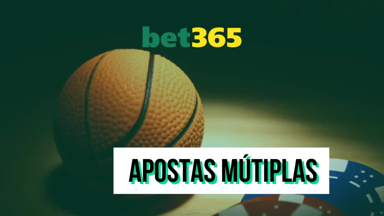 Aposta M&uacute;ltipla Bet365: o que &eacute; e suas principais vantagens